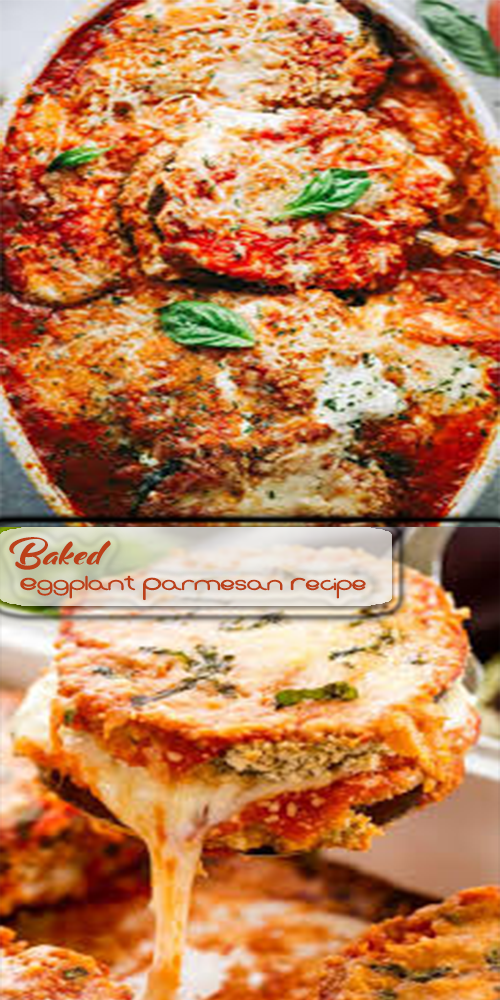 Baked Eggplant Parmesan Recipe