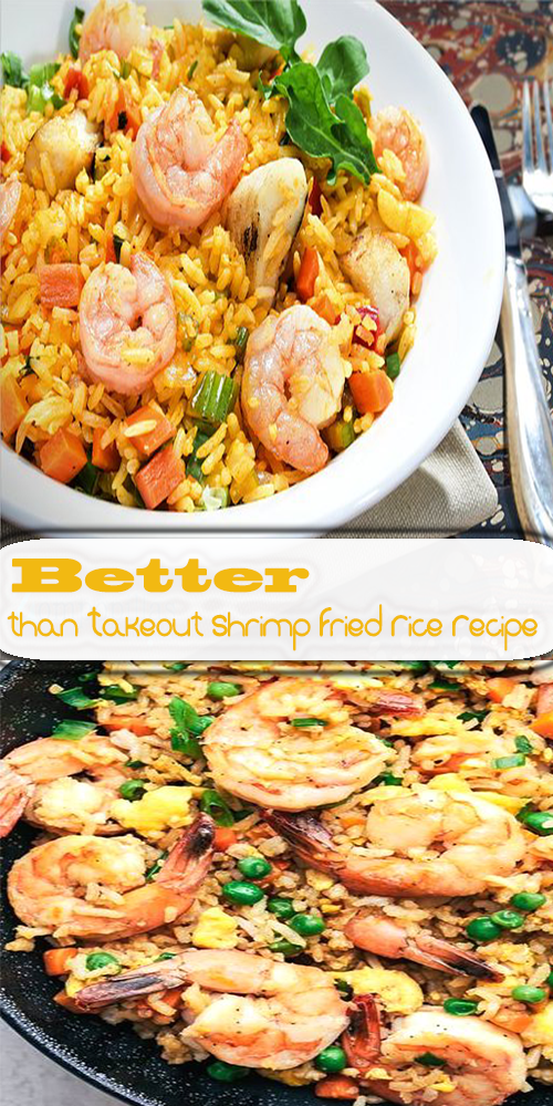 Better than Takeout Shrimp Fried Rice Recipe