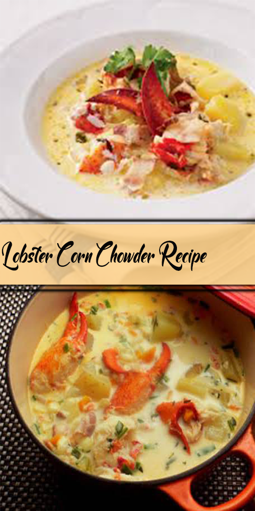 Lobster Corn Chowder Recipe 1