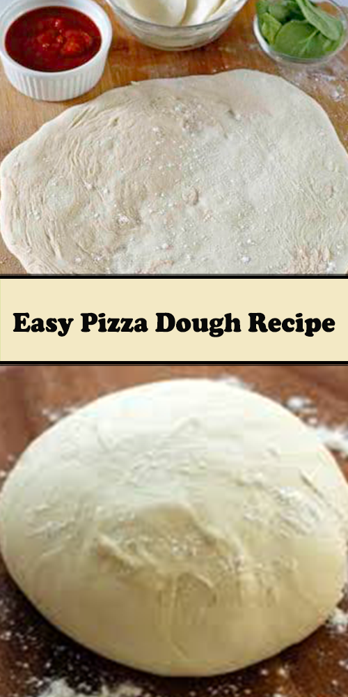 Easy Pizza Dough Recipe 1